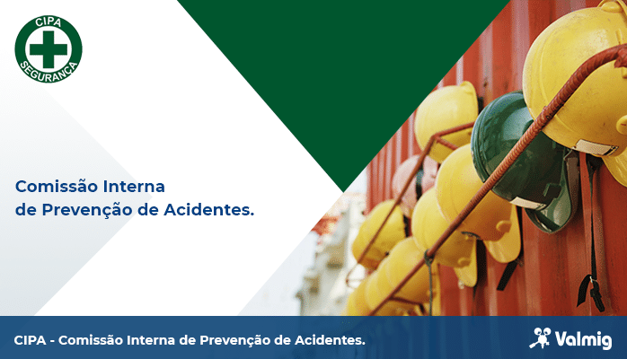 CIPA – Comissão Interna de Prevenção de Acidentes